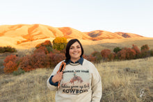 Load image into Gallery viewer, Mamas Let Your Babies Grow Up To Be Cowboys Sweatshirt
